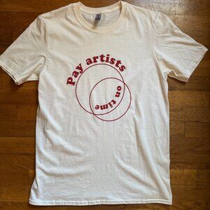 "Pay Artists On Time" T-Shirt